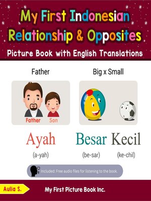 cover image of My First Indonesian Relationships & Opposites Picture Book with English Translations